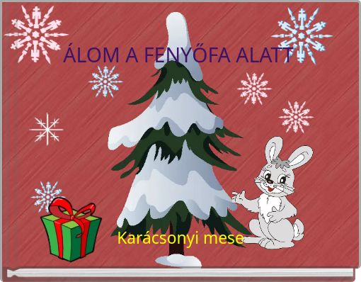 Front cover of 'ÁLOM A FENYŐFA ALATT' 