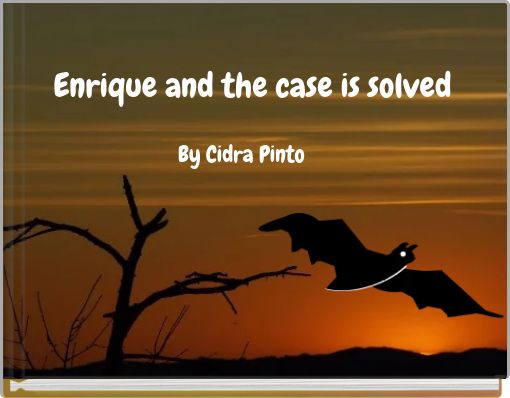 Enrique and the case is solved