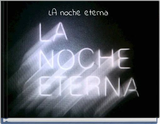 Front cover of 'LA noche eterna' 