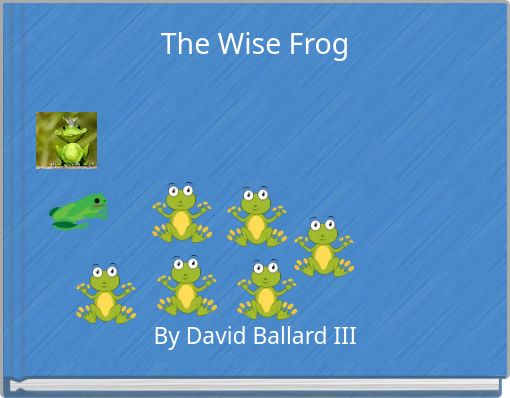 The Wise Frog