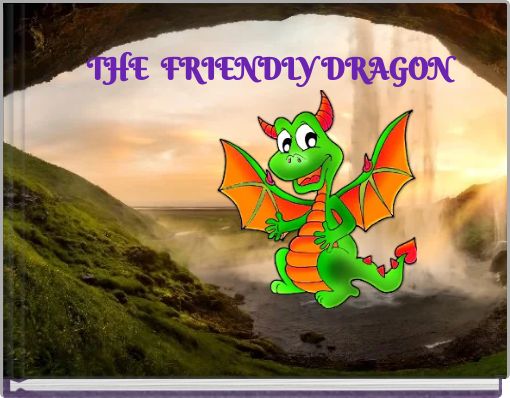 THE FRIENDLY DRAGON