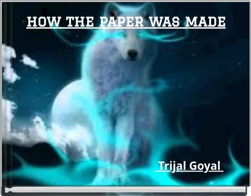 how the paper was made