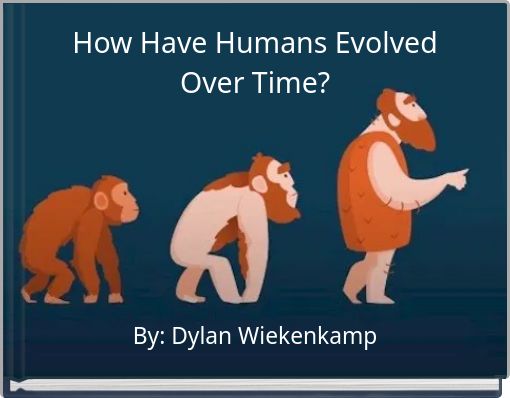 How Have Humans Evolved Over Time?