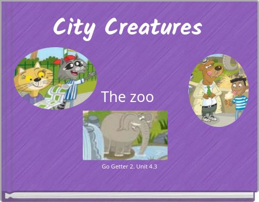 City CreaturesThe zoo
