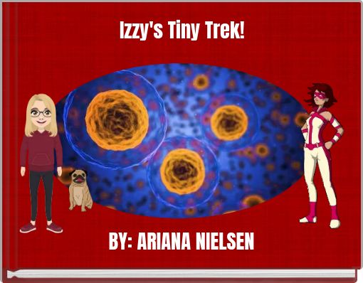 Izzy's Tiny Trek!