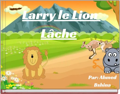Larry le Lion L&acirc;che