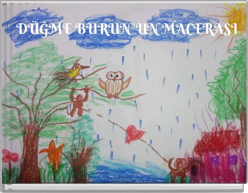 D&Uuml;ĞME BURUN'UN MACERASI