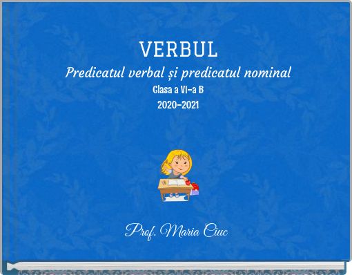 Front cover of 'VERBUL Predicatul verbal și predicatul nominal Clasa a VI-a B 2020-2021' 