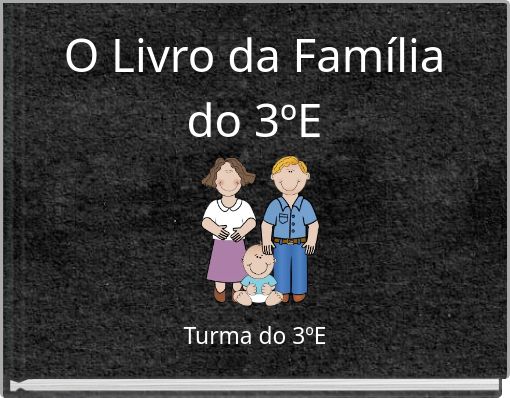 Front cover of 'O Livro da Família do 3ºE' 
