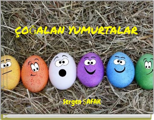 ÇOĞALAN YUMURTALAR