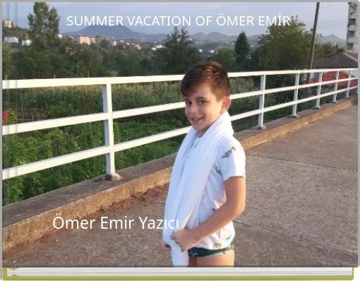 Front cover of 'SUMMER VACATION OF ÖMER EMİR' 