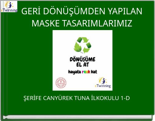 GERİ DÖNÜŞÜMDEN YAPILAN MASKE TASARIMLARIMIZ