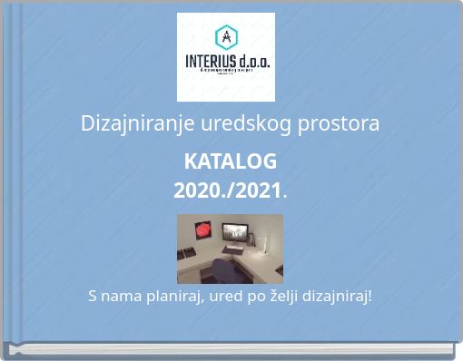 Dizajniranje uredskog prostora S nama planiraj, ured po želji dizajniraj!