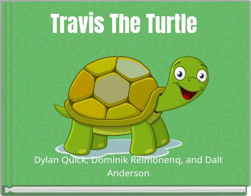 Travis The Turtle