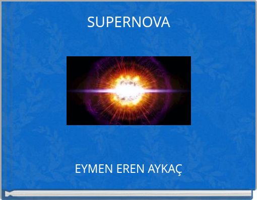 SUPERNOVA