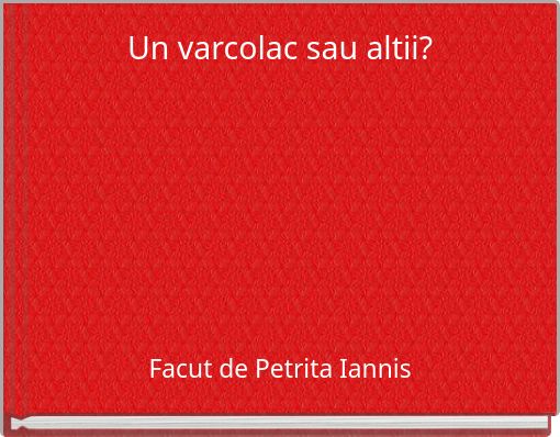 Un varcolac sau altii?