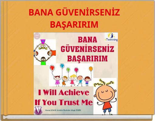 BANA GÜVENİRSENİZ BAŞARIRIM