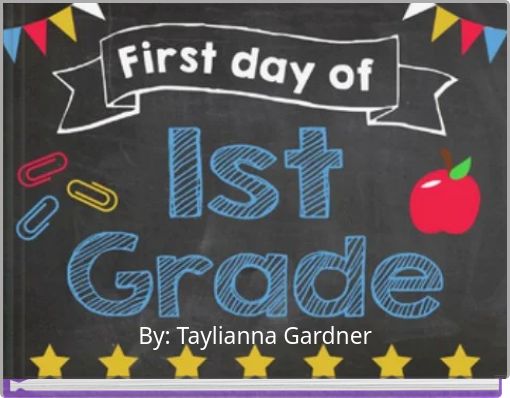 My First day of 1st grade