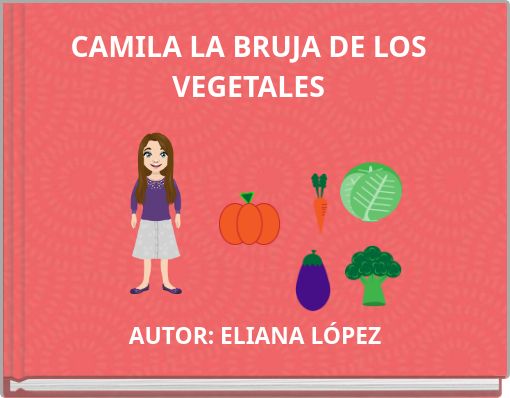 CAMILA LA BRUJA DE LOS VEGETALES