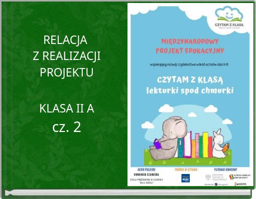 RELACJA Z REALIZACJI PROJEKTUKLASA II Acz. 2
