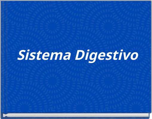 Sistema Digestivo