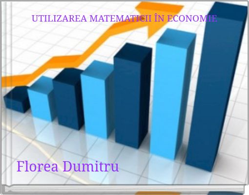 UTILIZAREA MATEMATICII ÎN ECONOMIE