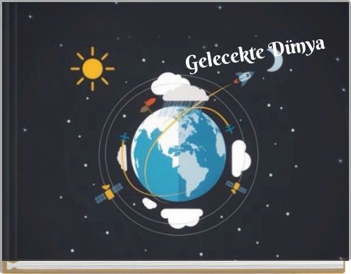 Front cover of 'Gelecekte Dünya' 