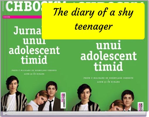The diary of a shy teenager