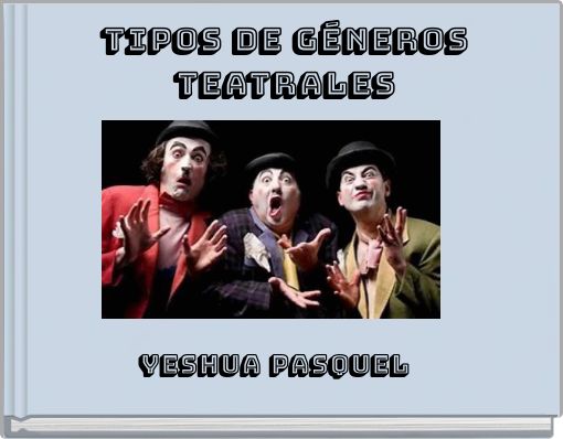 Tipos de G&eacute;neros Teatrales