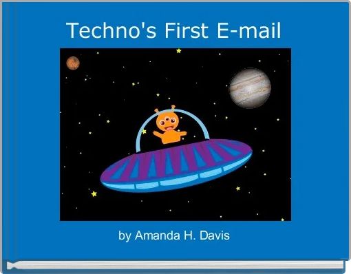 Front cover of 'Techno's First E-mail' 