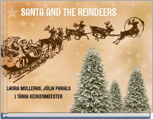 SANTA AND THE REINDEERS