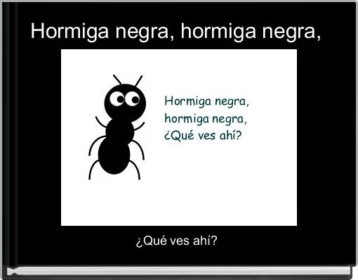 Front cover of 'Hormiga negra, hormiga negra, ' 