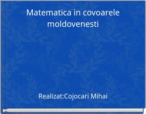 Book Cover for: Matematica in covoarele moldovenesti