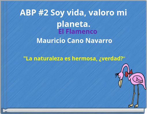 ABP #2 Soy vida, valoro mi planeta.