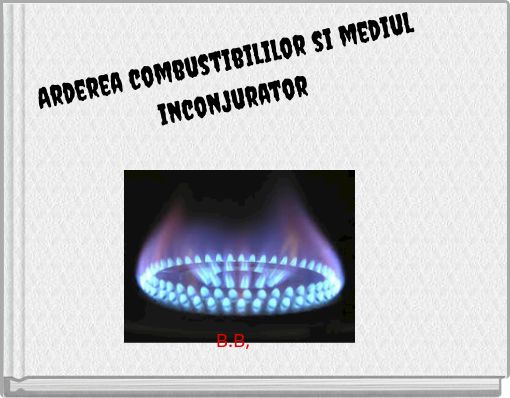 Arderea combustibililor si mediul inconjurator