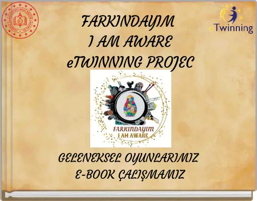 FARKINDAYIM I AM AWARE eTWINNING PROJEC