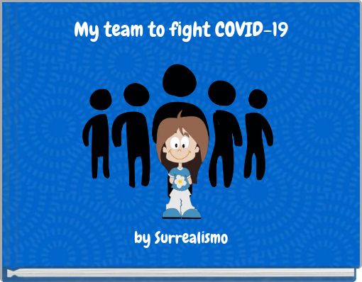 My team to fight COVID-19
