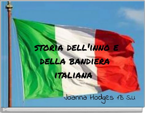 storia dell'inno e della bandiera italiana