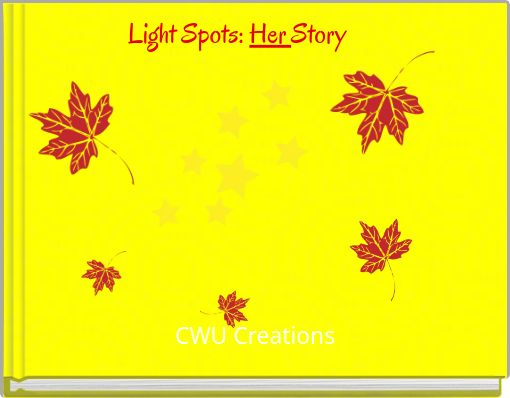 Light Spots: Her Story