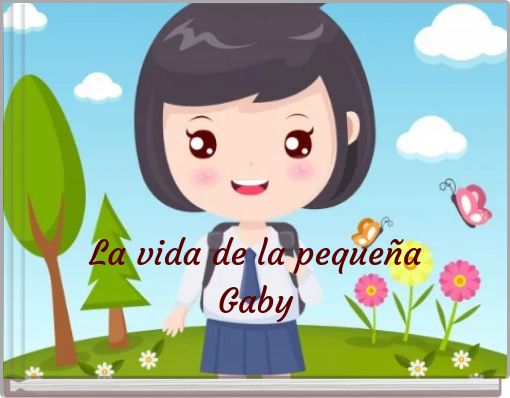 Front cover of 'La vida de la pequeña Gaby' 