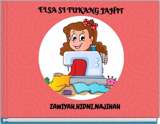 Front cover of 'ELSA SI TUKANG JAHIT' 
