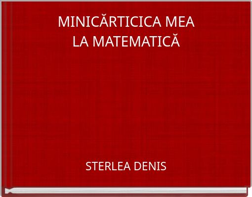 MINICĂRTICICA MEALA MATEMATICĂ