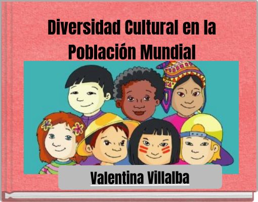Diversidad Cultural en la Población Mundial