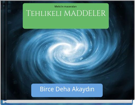 Front cover of 'Melis'in maceraları Tehlikeli MADDELER' 