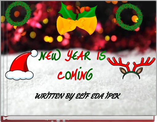 NEW YEAR İS COMİNG