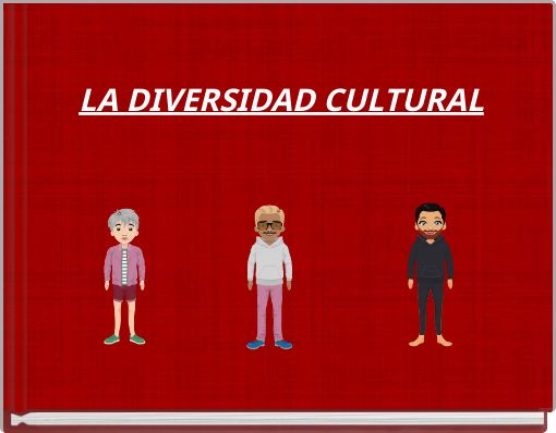 LA DIVERSIDAD CULTURAL