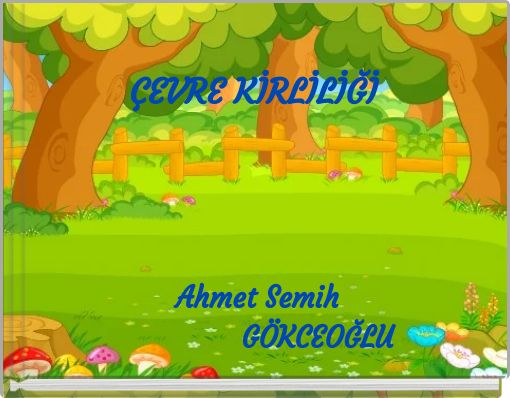 Front cover of 'ÇEVRE KİRLİLİĞİ Ahmet Semih &nbs' 