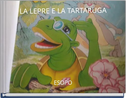 LA LEPRE E LA TARTARUGA