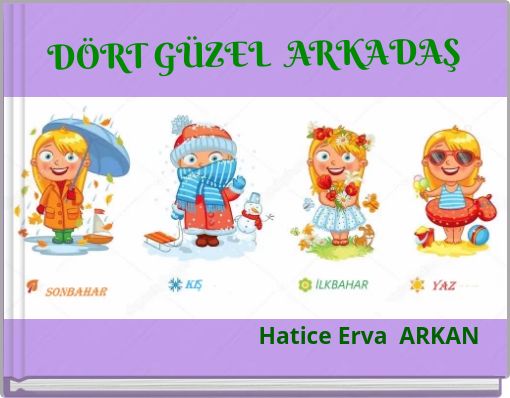 DÖRT GÜZEL ARKADAŞ