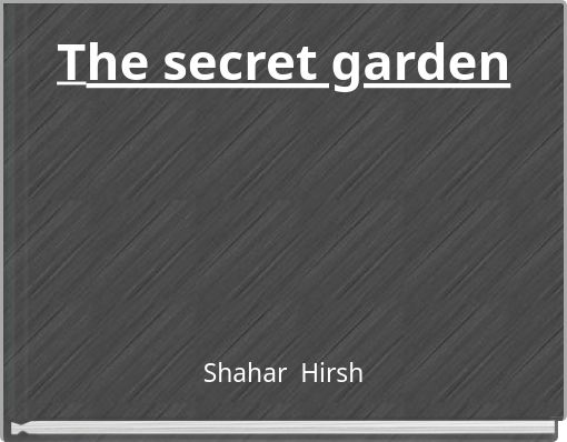 The secret garden